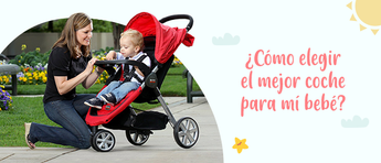 ¿Cómo elegir el mejor coche para mí bebé?