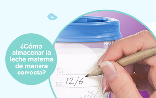 ¿Cómo almacenar la leche materna de manera correcta?