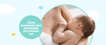 Cómo prepararse para amamantar