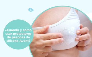 ¿Cuándo y cómo usar protectores de pezones de silicona Avent?