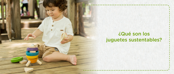¿Qué son los juguetes sustentables?