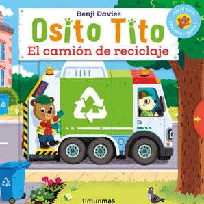 Osito Tito. El Camión de Reciclaje